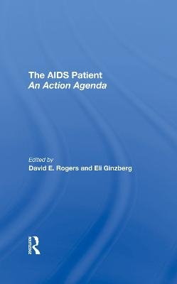 The Aids Patient - David E. Rogers, Eli Ginzberg