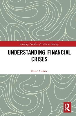 Understanding Financial Crises - Ensar Yılmaz