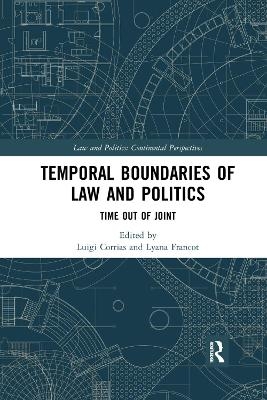 Temporal Boundaries of Law and Politics - 