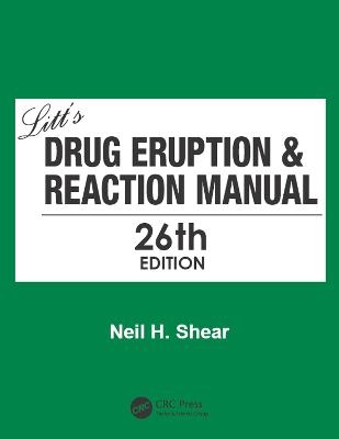 Litt's Drug Eruption & Reaction Manual - Neil Shear