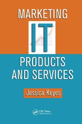 Marketing IT Products and Services - Jessica Keyes