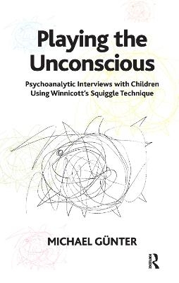 Playing the Unconscious - Michael Gunter