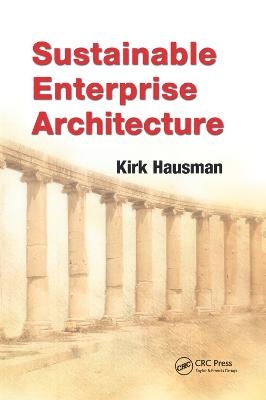 Sustainable Enterprise Architecture - Kirk Hausman