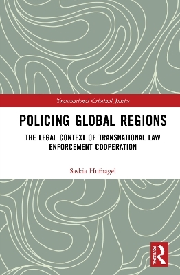 Policing Global Regions - Saskia Hufnagel