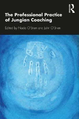 The Professional Practice of Jungian Coaching - 