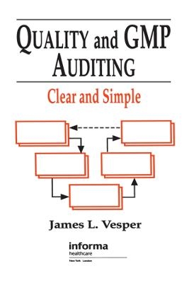 Quality and GMP Auditing - James L. Vesper