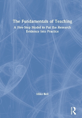 The Fundamentals of Teaching - Mike Bell