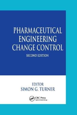 Pharmaceutical Engineering Change Control - 