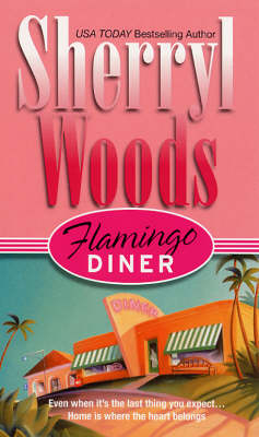 Flamingo Diner -  Sherryl Woods