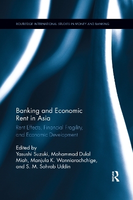 Banking and Economic Rent in Asia - 