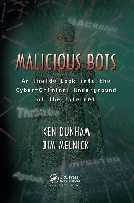 Malicious Bots - Ken Dunham, Jim Melnick