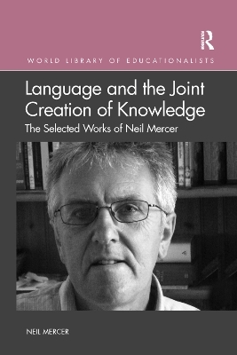 Language and the Joint Creation of Knowledge - Neil Mercer