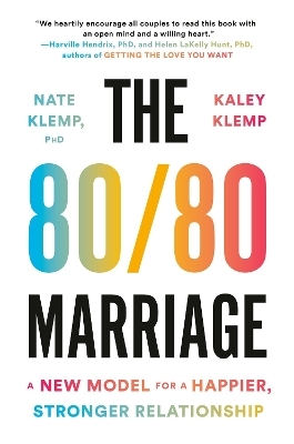 The 80/80 Marriage - Nate Klemp, Kaley Klemp