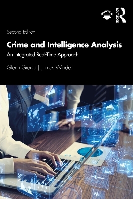 Crime and Intelligence Analysis - Glenn Grana, James Windell