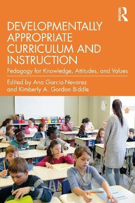 Developmentally Appropriate Curriculum and Instruction - 