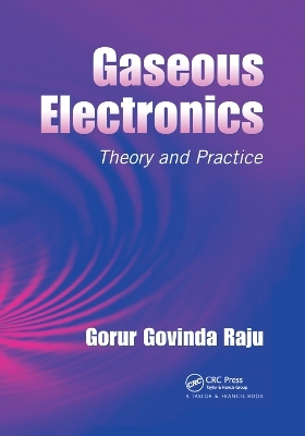 Gaseous Electronics - Gorur Govinda Raju