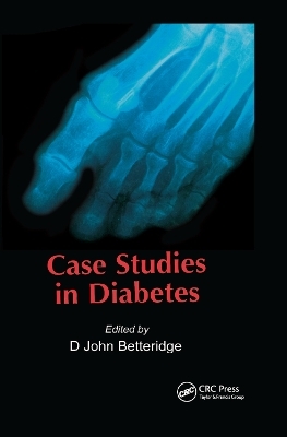 Case Studies in Diabetes - D John Betteridge