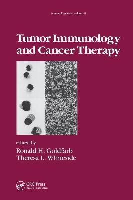 Tumor Immunology and Cancer Therapy - R. H. Goldfarb