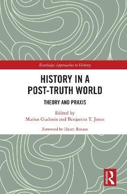 History in a Post-Truth World - 