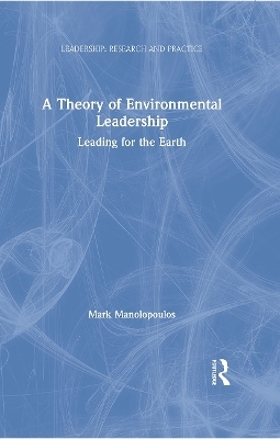 A Theory of Environmental Leadership - Mark Manolopoulos