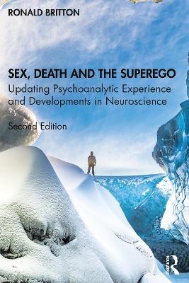 Sex, Death, and the Superego - Ronald Britton