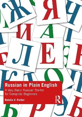 Russian in Plain English - Natalia V. Parker