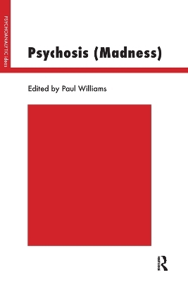 Psychosis (Madness) - Paul Williams