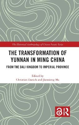 The Transformation of Yunnan in Ming China - 