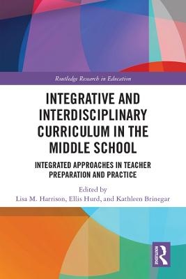 Integrative and Interdisciplinary Curriculum in the Middle School - 