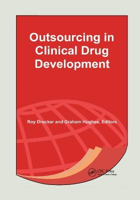 Outsourcing in Clinical Drug Development - 