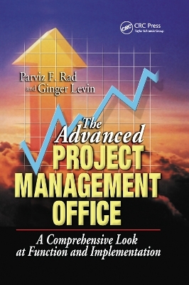 The Advanced Project Management Office - Parviz F. Rad, Ginger Levin