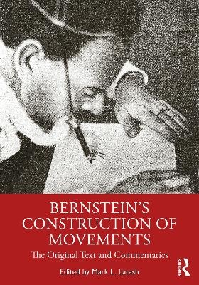 Bernstein's Construction of Movements - 