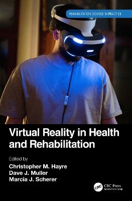 Virtual Reality in Health and Rehabilitation - 