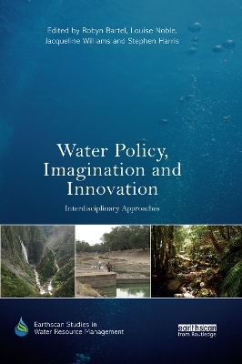 Water Policy, Imagination and Innovation - 