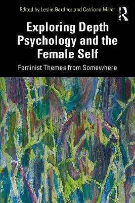 Exploring Depth Psychology and the Female Self - 