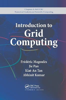 Introduction to Grid Computing - Frederic Magoules, Jie Pan, Kiat-An Tan, Abhinit Kumar