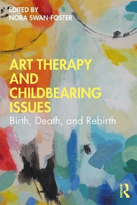 Art Therapy and Childbearing Issues - 