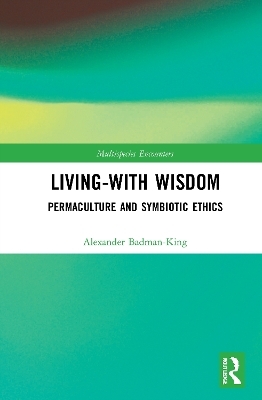 Living-With Wisdom - Alexander Badman-King