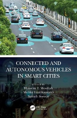 Connected and Autonomous Vehicles in Smart Cities - 