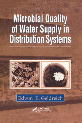 Microbial Quality of Water Supply in Distribution Systems - Edwin E. Geldreich