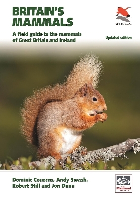 Britain's Mammals     Updated Edition - Dominic Couzens, Andy Swash, Robert Still, Jon Dunn