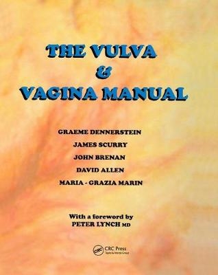 The Vulva and Vaginal Manual - Graeme Dennerstein, James Scurry, John Brennan, David Allen, Maria-Grazia Marin