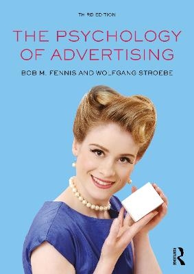 The Psychology of Advertising - Bob M. Fennis, Wolfgang Stroebe