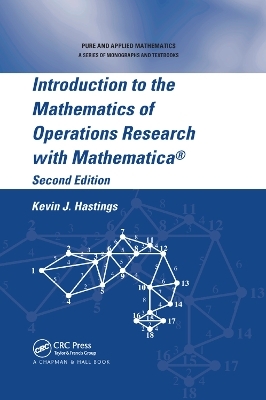 Introduction to the Mathematics of Operations Research with Mathematica® - Kevin J. Hastings