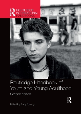 Routledge Handbook of Youth and Young Adulthood - 