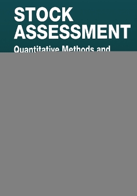 Stock Assessment - Vincent F. Gallucci, Saul B. Saila, Daniel J. Gustafson, Brian J. Rothschild