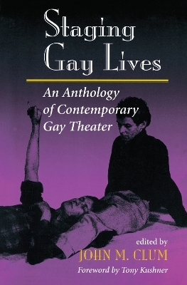 Staging Gay Lives - John M Clum