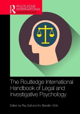 The Routledge International Handbook of Legal and Investigative Psychology - 