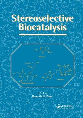 Stereoselective Biocatalysis - Ramesh N. Patel