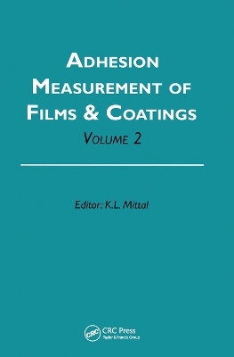 Adhesion Measurement of Films and Coatings, Volume 2 - 